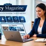Tozymagazine.com USA and Tozy Magazine digital publication guide featuring biography, entertainment, technology, and business content.